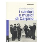 I cantori e musici di Carpino. Le tarantelle del Gargano