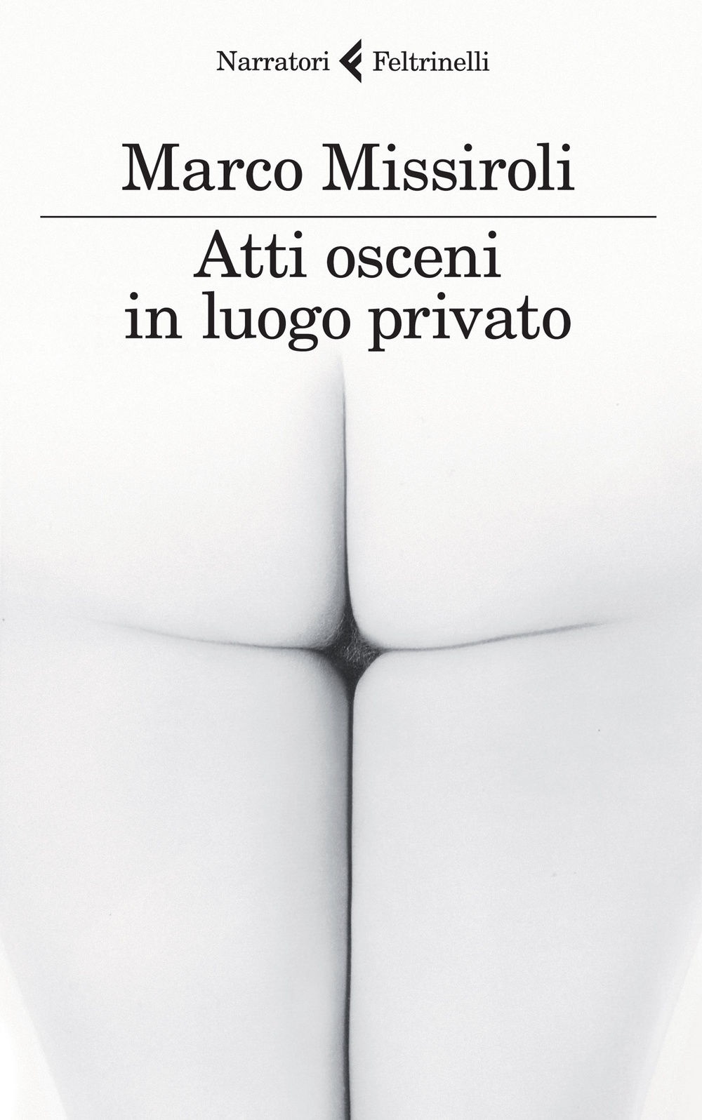 LibriAmo - Atti osceni in luogo privato - Marco Missiroli