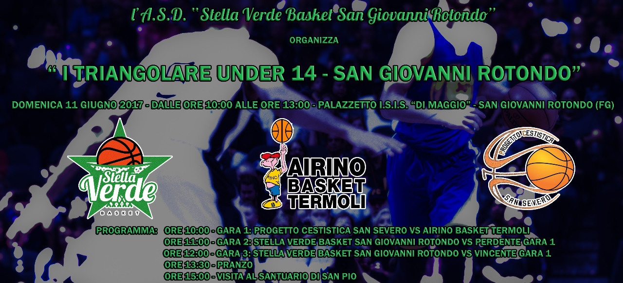 Prima edizione del Triangolare under 14 - San Giovanni Rotondo - locandina