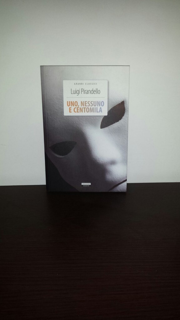 LibriAmo - Uno, nessuno e centomila – Luigi Pirandello