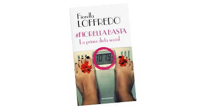 #Fiorella basta. La prima dieta social