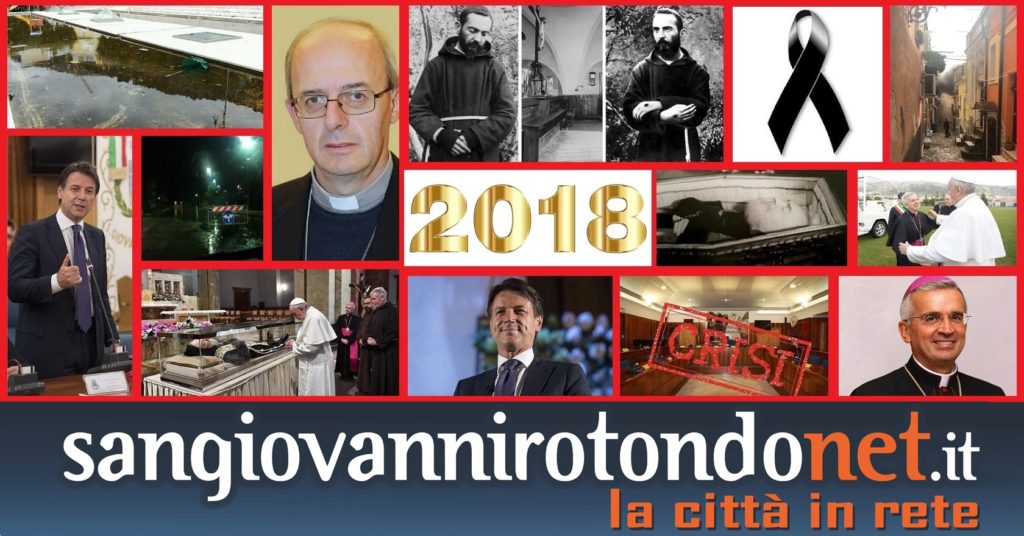 Il 2018 raccontato da SanGiovanniRotondoNET.it