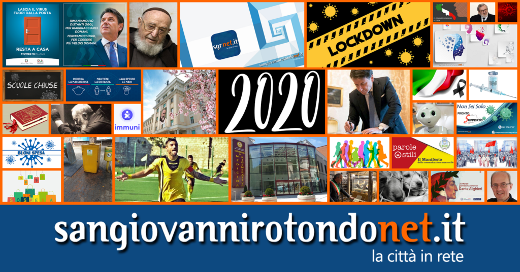 Il 2020 raccontato da SanGiovanniRotondoNET.it