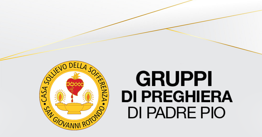 35° Convegno Nazionale dei Gruppi di Preghiera di Padre Pio