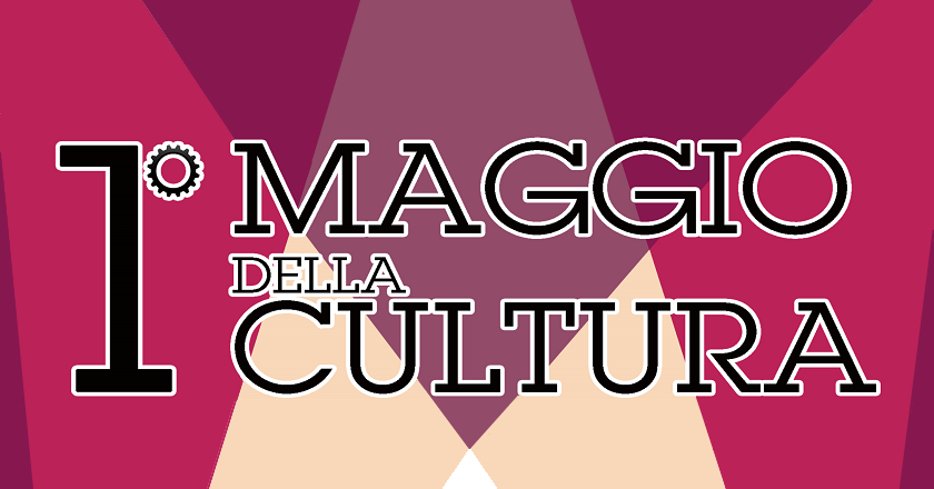1° Maggio della Cultura