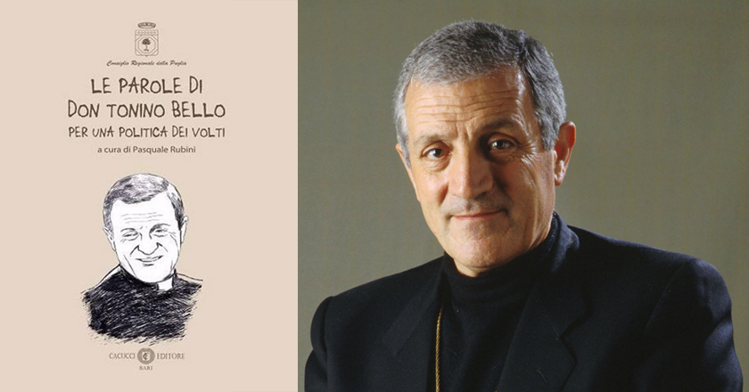 “Le parole di Don Tonino Bello – Per una politica dei volti”