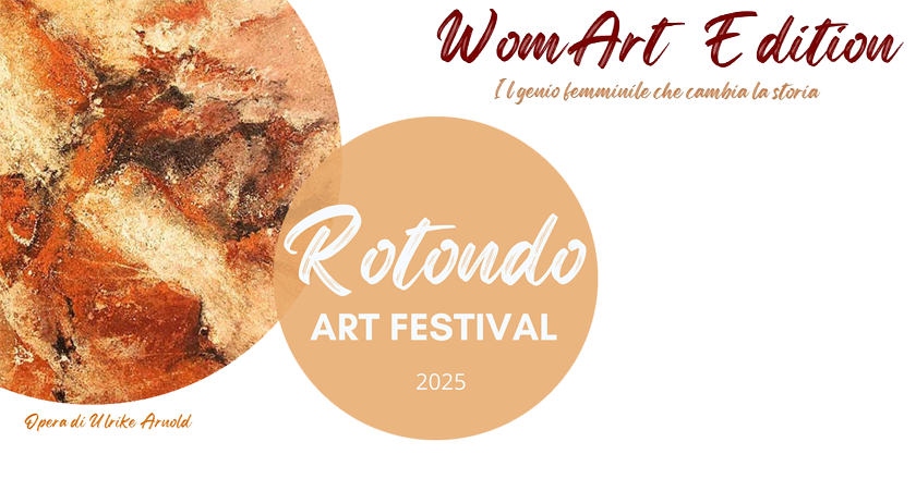 Rotondo Art Festival 2025 – “WomArt Edition”