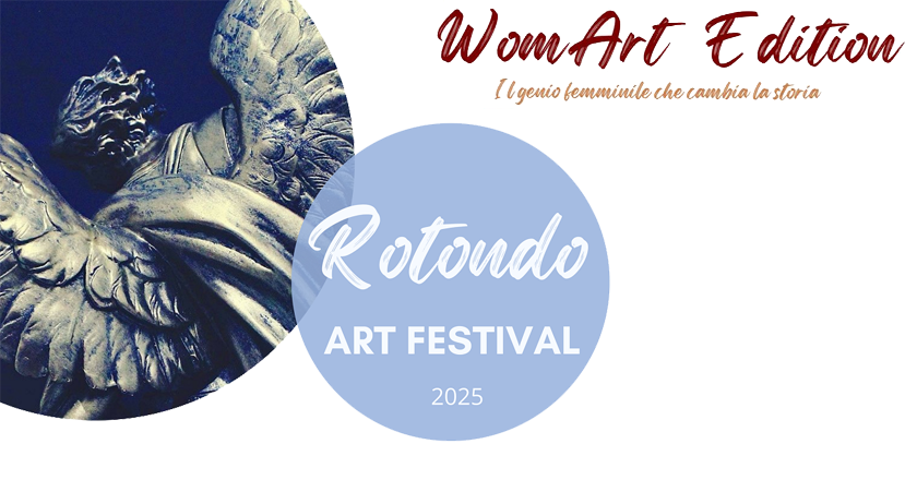Rotondo Art Festival 2025 – “WomArt Edition”